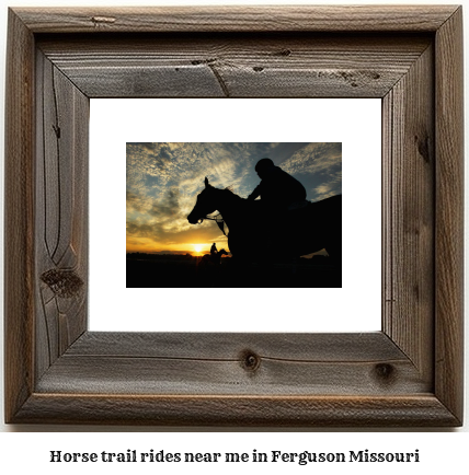 horse trail rides near me in Ferguson, Missouri